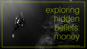 Exploring hidden money beliefs