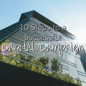 Building with sun off corner with words 10 steps to a successful capital campaign